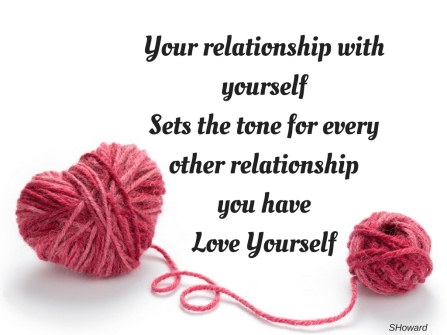 Your relationship with yourselfsets the tone for every other relationshipyou have (1)